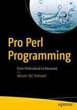 Pro Perl Programming : From Professional to Advanced - William 