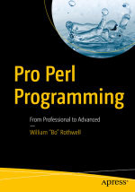 Pro Perl Programming : From Professional to Advanced - William 
