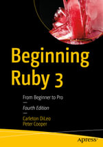 Beginning Ruby 3 : From Beginner to Pro - Carleton DiLeo