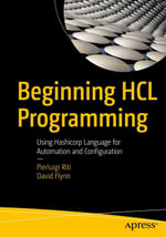 Beginning HCL Programming : Using Hashicorp Language for Automation and Configuration - Pierluigi Riti