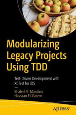 Modularizing Legacy Projects Using TDD : Test-Driven Development with XCTest for iOS - Hassaan El-Garem