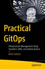 Practical GitOps : Infrastructure Management Using Terraform, AWS, and GitHub Actions - Rohit Salecha