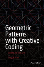 Geometric Patterns with Creative Coding : Coding for the Arts - Selçuk Artut