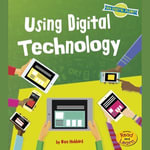 Using Digital Technology : Our Digital Planet - Ben Hubbard