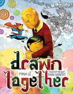 Drawn Together : ALA Notable Children's Books. Younger Readers (Awards) - Minh Le