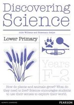 Discovering Science Lower Primary : Teacher Resource Book - Julie Williams