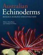 Australian Echinoderms : Biology, Ecology and Evolution - Maria Byrne