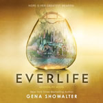 Everlife : An Everlife Novel : Book 3 - Emma Galvin