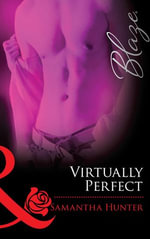 Virtually Perfect - Samantha Hunter