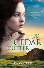 The Cedar Cutter - Tea Cooper