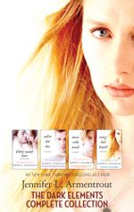 The Dark Elements Complete Collection : The Dark Elements Book 2 - Jennifer L. Armentrout