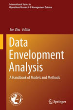 Data Envelopment Analysis : A Handbook of Models and Methods - Joe Zhu