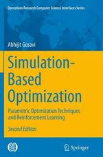 Simulation-Based Optimization : Parametric Optimization Techniques and Reinforcement Learning - Abhijit Gosavi