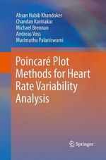 Poincar? Plot Methods for Heart Rate Variability Analysis - Ahsan Habib Khandoker