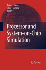 Processor and System-On-Chip Simulation - Rainer Leupers