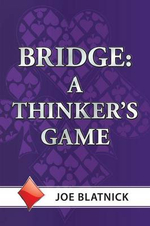 Bridge : A Thinker's Game - Joe Blatnick