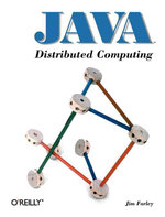 Java Distributed Computing : Java Series - Jim Farley