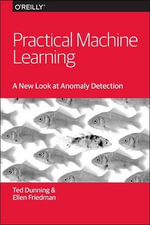 Practical Machine Learning : A New Look at Anomaly Detection - Ted Dunning