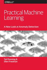 Practical Machine Learning : A New Look at Anomaly Detection - Ted Dunning