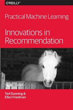 Practical Machine Learning : Innovations in Recommendation - Ted Dunning