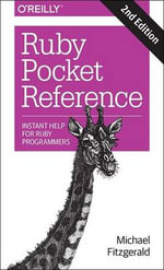 Ruby Pocket Reference : Instant Help for Ruby Programmers - Michael Fitzgerald