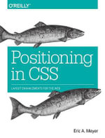 Positioning in CSS - Eric Meyer