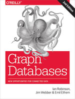 Graph Databases : New Opportunities for Connected Data - Ian Robinson