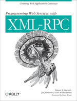 Programming Web Services with XML-RPC : Creating Web Application Gateways - Simon St. Laurent