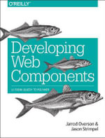 Developing Web Components - Jarrod Ovreson