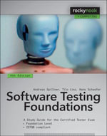 Software Testing Foundations, 4th Edition : A Study Guide for the Certified Tester Exam - Andreas Spillner