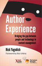 Author Experience : Content Wrangler Content Strategy Series - Rick Yagodich
