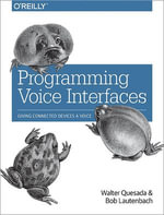 Programming Voice Interfaces - Walter Quesada