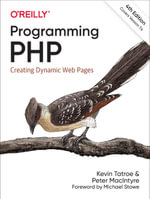Programming PHP : Creating Dynamic Web Pages - Kevin Tatroe