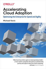 Accelerating Cloud Adoption - Michael Kavis