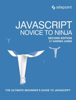 JavaScript : Novice to Ninja - Darren Jones