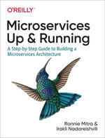 Microservices : Up and Running - Ronnie Mitra