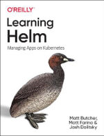 Learning Helm : Managing Apps on Kubernetes - Josh Dolitsky