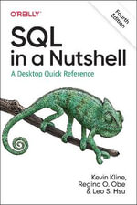 SQL in a Nutshell : A Desktop Quick Reference - Kevin Kline