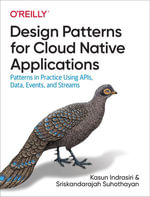 Design Patterns for Cloud Native Applications - Kasun Indrasiri