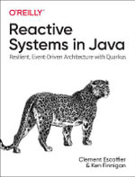 Reactive Systems in Java : Resilient, Event-Driven Architecture with Quarkus - Clement Escoffier