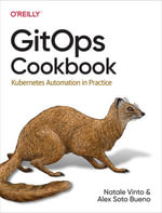 GitOps Cookbook : Kubernetes Automation in Practice - Natale Vinto