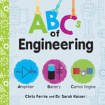 ABCs of Engineering : Baby University - Chris Ferrie