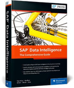 SAP Data Intelligence : The Comprehensive Guide - Dharma Teja Atluri