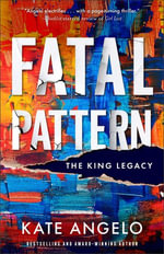Fatal Pattern : The King Legacy : Book 2 - Kate Angelo