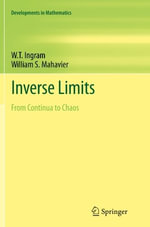 Developments in Mathematics : From Continua to Chaos - W.T. Ingram
