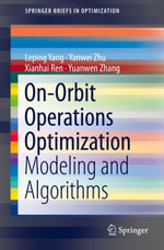 On-Orbit Operations Optimization : Modeling and Algorithms - Leping Yang
