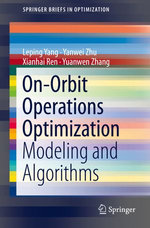 On-Orbit Operations Optimization : Modeling and Algorithms - Leping Yang