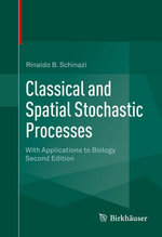 Classical and Spatial Stochastic Processes : With Applications to Biology - Rinaldo B. Schinazi