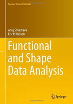 Functional and Shape Data Analysis : Springer Series in Statistics - Anuj Srivastava