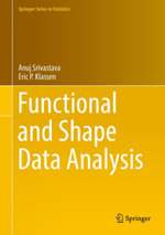 Functional and Shape Data Analysis : Springer Series in Statistics - Anuj Srivastava